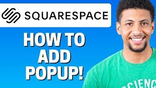 How To Add POPUP To Squarespace 2021