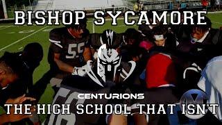 Bishop Sycamore - The High School That Isn't