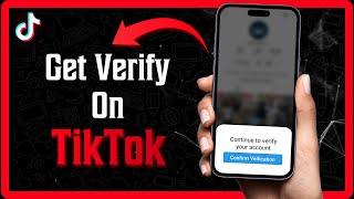 How to Get Verified on Tiktok (Fast 2024 Guide)