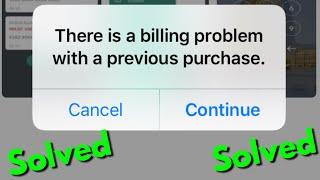 Fix there is a billing problem with a previous purchase app store ios iphone