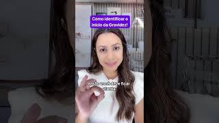 Como identificar o início da gravidez?