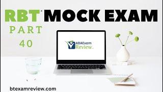 Pass the RBT® Exam | RBT® Practice Exam - Full Mock RBT® Exam Review [Part 40]