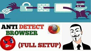 How To Install And Use Antidetect Browser