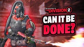 Attempting The "IMPOSSIBLE CHALLENGE" In The Division 2!