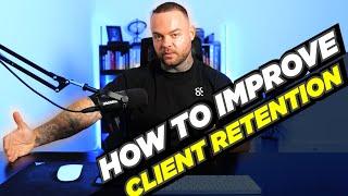 Improve Your Client Retention In Your Fitness Buisiness