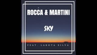 Rocca & Martini - Sky (feat. Lakota Silva)