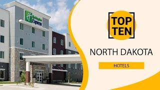 Top 10 Best Hotels to Visit in North Dakota | USA - English