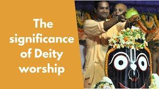 The significance of Deity worship