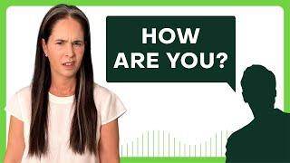 6 Ways to Respond to “How are you?” in English