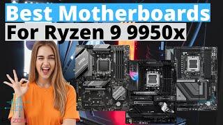 [TOP 3] Best Motherboards for the Ryzen 9 9950X In 2025!