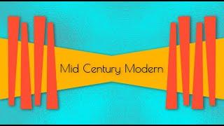 MID CENTURY MODERN - JOURNEY TO UNDERSTANDING 4K