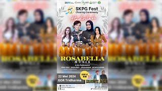 Live Streaming ROSABELLA MUSIC - SKPG Fest 2024 - Gor Tridharma Petrokimia Gresik