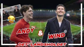 Andy og Wind - Hvor meget ved de egentlig om hinanden? I Det' Landsholdet Vol.2