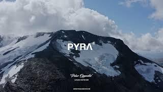 PYRA "Polar Opposites" AW23 Autumn | Winter