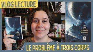 Vlog lecture : le problème à trois corps de Liu Cixin