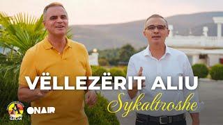 Vëllezërit Aliu - Sykaltroshe (Official Video)