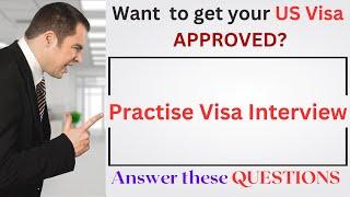 Top 10 Practice Questions for a Successful US F1 Visa Interview