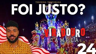 FOI JUSTO? Viradouro Campeã do Rio Carnaval 2024? Ep. 01