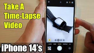 iPhone 14's/14 Pro Max: How to Take A Time-Lapse Video