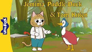 The Tale of Jemima Puddle-Duck & Tom Kitten Full Story | Peter Rabbit l Bedtime Stories l Little Fox