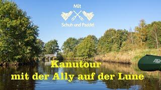 Kanutour mit der Ally auf der Lune