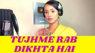 Tujhme Rab Dikhta Hai - Unplugged Cover | Gabar Maayo