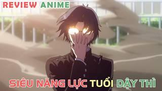 Siêu Năng Lực Tuổi Dậy Thì | REVIEW PHIM ANIME HAY