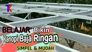 Cara Mudah Pasang Kanopi Baja Ringan