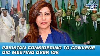 Pakistan Considering To Convene OIC Meeting | Indus News