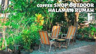 COFFEE SHOP OUTDOOR HALAMAN RUMAH KONSEP VINTAGE : MAJAS KOPI, Coffeevibeseries Season 2 eps.5