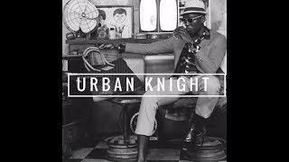 URBAN KNIGHTS CO. | Grooming Armor with Tahir Moore