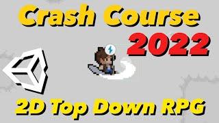 2D Top Down Pixel Art RPG Game Dev in Unity 2022  ~ Crash Course Tutorial for Beginners