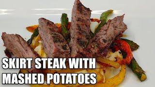 Skirt Steak and Mashed Potatoes | Discovered Flavor