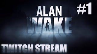 Is This All A Dream?!.. | Alan Wake, Twitch Stream #1