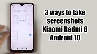 3 ways to take screenshots on Xiaomi Redmi 8 Android 10