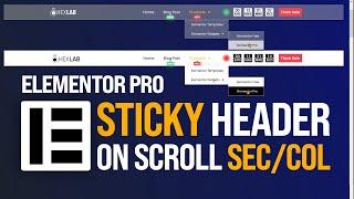 Elementor Pro Sticky Header On Scroll: Part 3 - [Section/Column Version]