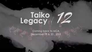 Taiko Legacy 12 Concert at MCA:  December 19 and 20, 2015