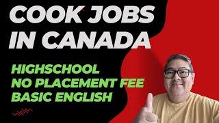 COOK JOBS IN CANADA I NO PLACEMENT FEE I BUHAY SA CANADA