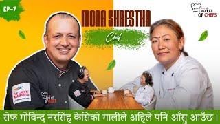 संम्झिदा आहीले आँसु आउँछ, Breaking Barriers:Chef Mona on Her Journey as a Woman in Culinary Arts Ep7