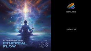 Plexus Compilation - Ethereal Flow