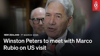 'We'll keep our nerve': Winston Peters readies for Marco Rubio meeting | RNZ