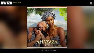 Bwiza - Ahazaza (Official Audio)