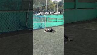 SÓ QUEM É GOLEIRO VAI SABER A SENSAÇÃO