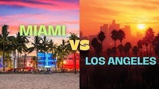 Living in Los Angeles vs Miami | Cost of Living, Real Estate & More