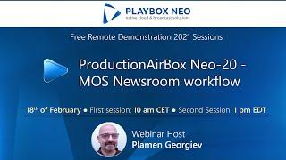 PlayBox Neo Webinar 8 ▶️ ProductionAirBox Neo-20 - MOS Newsroom workflow