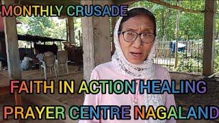 MONTHLY CRUSADE FAITH IN ACTION HEALING PRAYER CENTRE