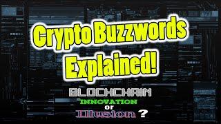 C7 - Crypto Buzzwords, Smart Contracts, NFTs, and DAOs explained - Blockchain Innovation or Illusion