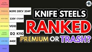 Knife Steels RANKED 2024! Premium Or TRASH?