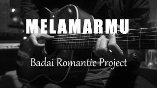 Melamarmu - Badai Romantic Project ( Acoustic Karaoke )