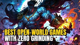 Best Open-World Games With Zero Grinding Needed